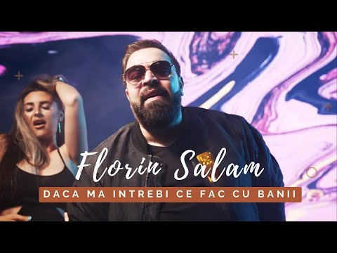 Florin Salam - Daca ma intrebi ce fac cu banii [Videoclip Oficial] 2022