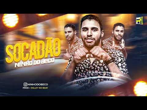 NINHO DO BECO  -  SOCADÃO  BREGA FUNK
