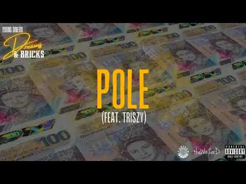 Young Dinero - Pole ft Triszy