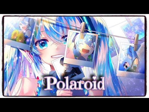 「Nightcore」→ Polaroid (Jonas Blue, Liam Payne, Lennon Stella) (Lyrics)