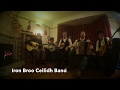 Ye Jacobites by Name / Morrison's Jig - Iron Broo Ceilidh Band Burns Night
