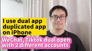 I use dual app duplicated app on iPhone WeChat Tiktok dual open with 2 different accounts on iPhone
