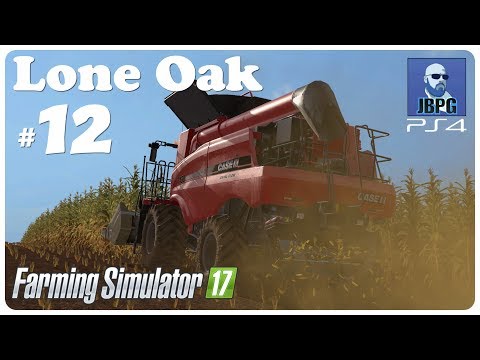 FS17 PS4: Lone Oak Farm - Ep.12