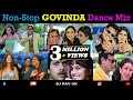 Govinda Mashup / Govinda Non-Stop Dance Mix / Govinda Songs / Best of Govinda / Govinda Mix