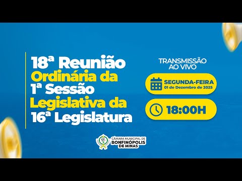 18º Reunião Ordinária da 1° Sessão Legislativa da 16° Legislatura - Dia - 01/12/2025