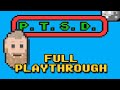 Post Traumatic Stress Disorder Full Game