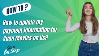 How to update my payment information for Vudu Movies on Us  - Step by Step