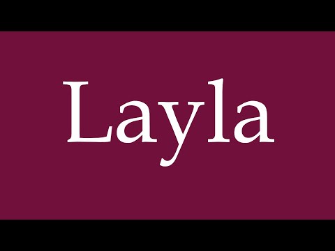 How to Pronounce ''Layla'' Correctly in German