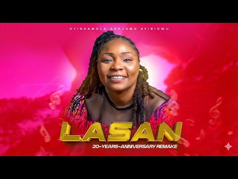 LASAN 20 Years Anniversary Remake (Official Video) by Oyindamola Adejumo-Ayibiowu