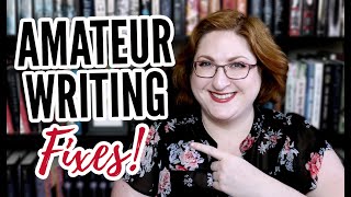 5 HUGE Amateur Writing Pitfalls &amp; Their Fixes