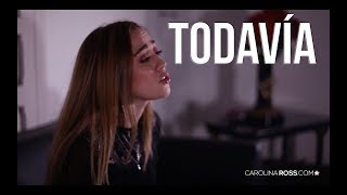 Todavía - Matisse (Carolina Ross cover)