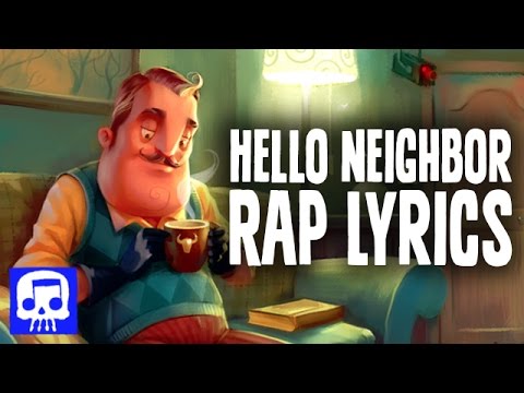 Hello Neighbor Rap LYRIC VIDEO by JT Music - “Hello and Goodbye”