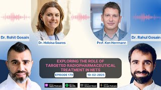 Exploring the role of targeted radiopharmaceutical treatment in NETs