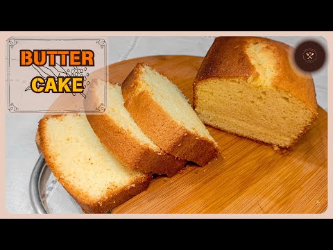 Butter Cake Recipe | How To Bake The Best Soft Butter Cake | Soft And Moist Butter Cake Recipe