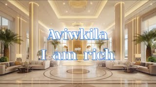 Download lagu Aviwkila - I am Rich || Spesial Lirik mp3