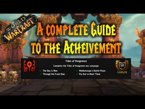 A Complete Guide on the Tides of Vengeance Achievement Horde on World of Warcraft