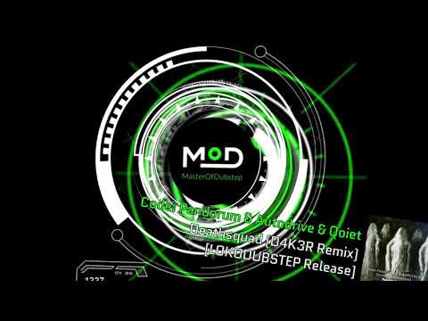 Code: Pandorum & Autodrive & Qoiet - Deathsquad (D4K3R Mashup) [LOKODUBSTEP Release]