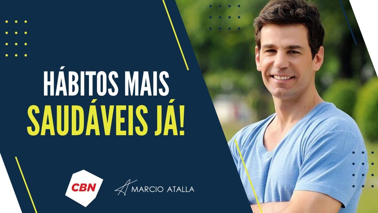 Construção de HÁBITOS SAUDÁVEIS | MARCIO ATALLA