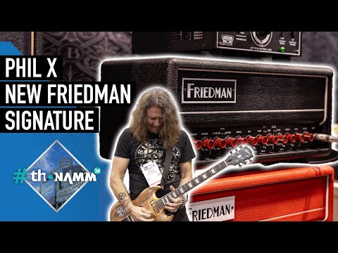 Friedman PX20 with Phil X himself | #thonamm26