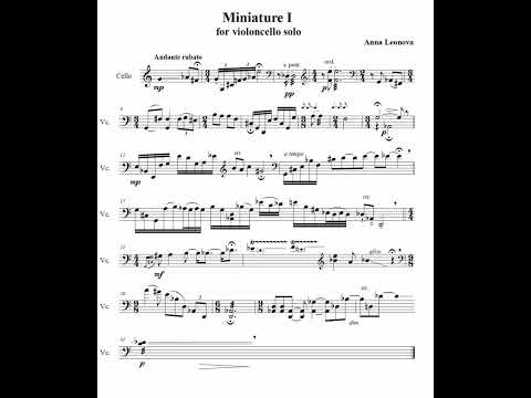 Anna Leonova. Miniature I for Violoncello solo.