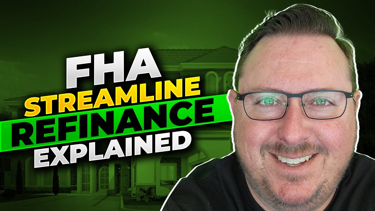FHA Streamline Refinance Explained - Lower Rates and Monthly Payments 2023.