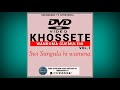 KHOSSETE Swi Sungula Hi Wanuna