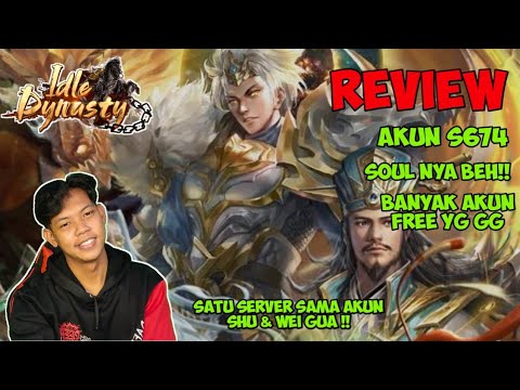 REVIEW AKUN S674 SOUL NYA BEH !! IDLE DYNASTY