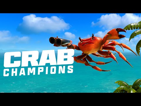 Crab Champions Early Access Launch Trailer