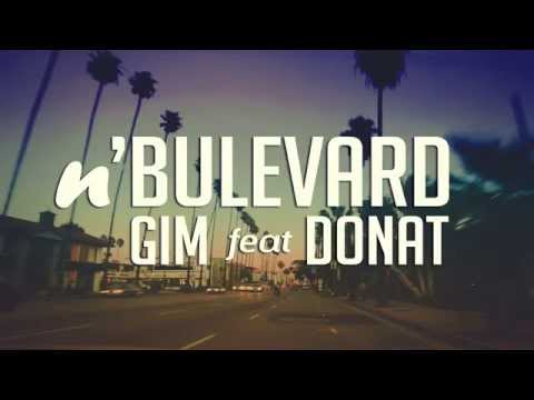 Gim ft Donat - n'Bulevard
