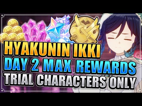 Hyakunin Ikki Day 2 Guide (TRIAL CHARACTERS ONLY FULL REWARDS) Genshin Impact Patch 2.5 Extreme x4