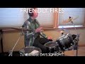 Friendly Fires - Live Those Days Tonight Drum ...