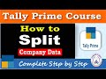 How To Split Company In Tally Prime Split Company Data Year Wise In Tally Learn Tally Prime