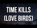 Rod Wave Time Kills Love Birds Lyrics