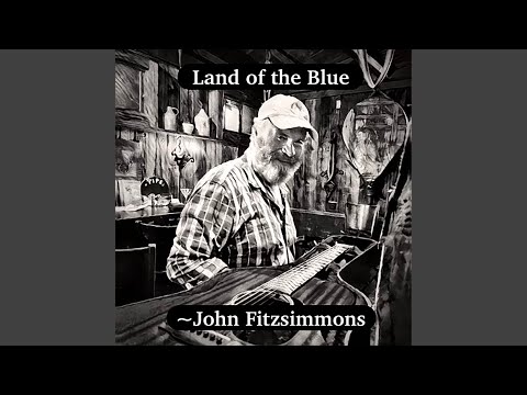 Land Of The Blue - John Fitzsimmons