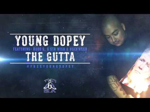 The Gutta - Young Dopey, G'sta Wish, Buckweed, and Rodo G