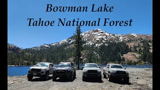 Bowman Lake, Tahoe National Forest - May 10, 2025 - Tacoma & 4Runner