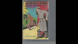 Agent Nine Solves His First Case: a story of the daring exploits ofthe "G" men- Full Audiobook