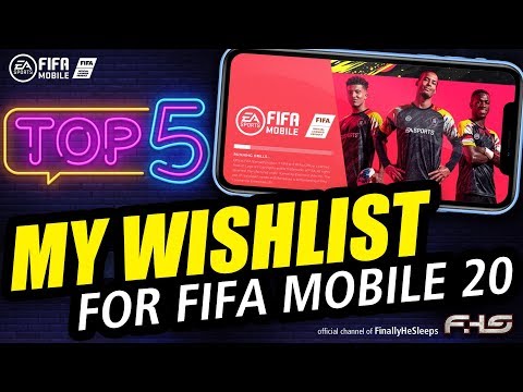 FC Mobile (FIFA) - TOP 5 Wish List for FC Mobile (FIFA) - Improvements we'd love to see!
