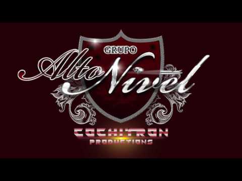 Grupo Alto Nivel-El Chamaco