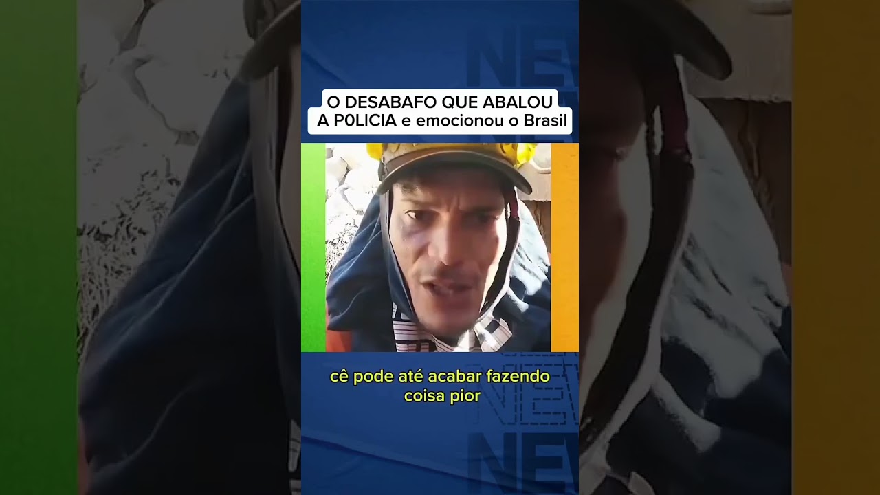 O desabafo que Abalou a Polícia e emocionou o Brasil