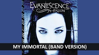EVANESCENCE - MY IMMORTAL BAND VERSION LYRICS
