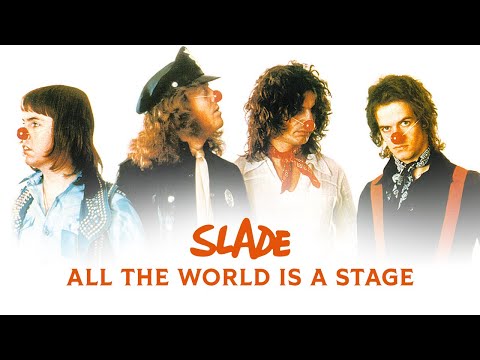 Slade - All the World is a Stage (Official Audio)