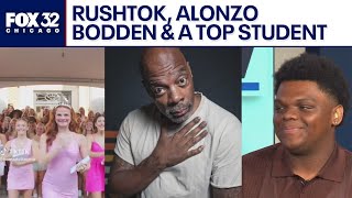 RushTok recap, comic Alonzo Bodden &amp; a Chicago teen gets $8M in scholarship offers | ChicagoNOW