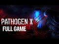 Let S Play Pathogen X Full Game 100 Gameplay Walkthrough