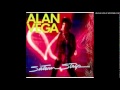 Alan Vega - Every 1's a Winner