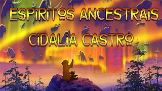 Cidalia Castro - Espíritos Ancestrais (Great Spirits) - Irmão Urso (OFICIAL)