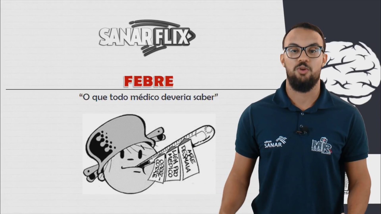 Febre (conceito, termorregulação, fisiopatologia, sintomas..hipertemia?) - Aula completa - SanarFlix