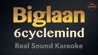 Download lagu Biglaan - 6cyclemind (REAL SOUND KARAOKE) mp3