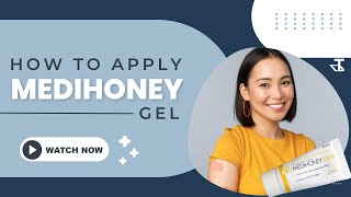 How to Apply MediHoney Gel | Wound Care