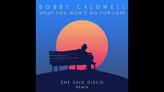 Bobby Caldwell - What You Won&#39;t Do for Love (1 hour)